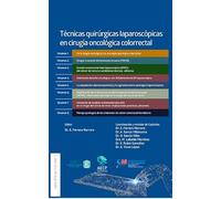 Técnicas quirúrgicas laparoscópicas en cirugía oncológica colorrecta [DVD]