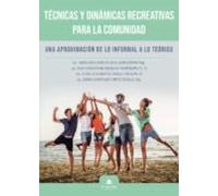 Tecnicas Y Dinamicas Recreativas Para La Comunidad