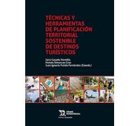 Técnicas y herramientas de planificación territorial sostenible de destinos turísticos (Crónica/ Geografía)