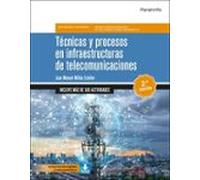 Técnicas y procesos en infraestructuras de telecomunicaciones 2.ª edición 2024