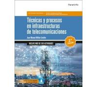 Técnicas y procesos en infraestructuras de telecomunicaciones 2.ª edición (Electricidad y Electrónica)