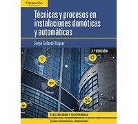 Técnicas y procesos en instalaciones domóticas y automáticas 2.ª edición (Electricidad y Electrónica)