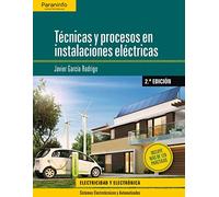 Técnicas y procesos en instalaciones eléctricas 2.ª edición (Electricidad y Electrónica)