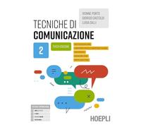 Tecniche di comunicazione. Per gli Ist. professionali. Con e-book. Con espansione online (Vol. 2)
