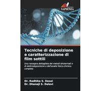Tecniche di deposizione e caratterizzazione di film sottili: Una rassegna dettagliata dei metodi idrotermali e di elettrodeposizione e dell'analisi fisico-chimica completa
