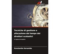 Tecniche di gestione e allocazione del tempo dei direttori scolastici