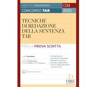 Tecniche di redazione della sentenza TAR. Con aggiornamento online (Obiettivo magistrato)