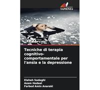 Tecniche di terapia cognitivo-comportamentale per l'ansia e la depressione