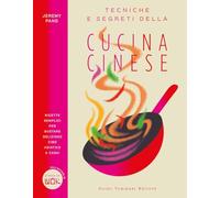 Tecniche e segreti della cucina cinese (Gli illustrati)