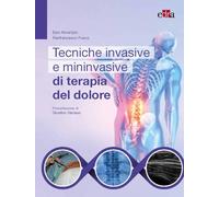 Tecniche invasive e mininvasive di terapia del dolore
