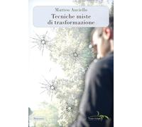 Tecniche miste di trasformazione