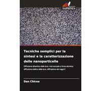 Tecniche semplici per la sintesi e la caratterizzazione delle nanoparticelle