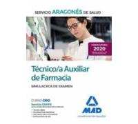 Técnico/a Auxiliar De Farmacia Del Servicio Aragonés De Salud (SALUD-Aragón). Simulacros De Examen