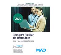 Técnico/a Auxiliar de Informática de la Administración General del Estado (Acceso Libre). Test y Supuestos prácticos