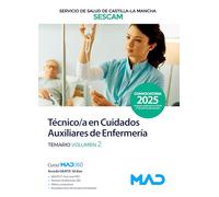 Técnico/a en Cuidados Auxiliares de Enfermería del Servicio de Salud de Castilla-La Mancha (SESCAM). Temario volumen 2