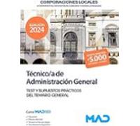 Técnico/a De Administración General De Corporaciones Locales. Test Y Supuestos Prácticos Del Temario General