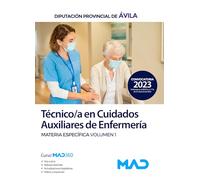 Técnico/a en Cuidados Auxiliares de Enfermería de la Diputación Provincial de Ávila. Materia específica Volumen 1