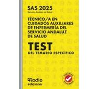 Técnico a en Cuidados Auxiliares de Enfermería del Servicio Andaluz de Salud. SAS 2025. Test del Temario Específico