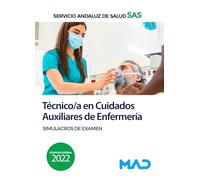 Técnico/a en Cuidados Auxiliares de Enfermería del Servicio Andaluz de Salud. Simulacros de examen