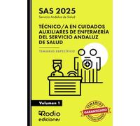 Técnico/a en Cuidados Auxiliares de Enfermería del Servicio Andaluz de Salud. Temario Específico.Volumen 1. SAS 2025 (OPOSICIONES)