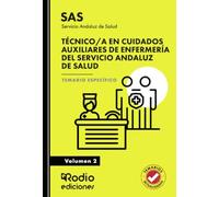Técnico/a en Cuidados Auxiliares de Enfermería del Servicio Andaluz de Salud. Temario Específico.Volumen 2. SAS (OPOSICIONES)
