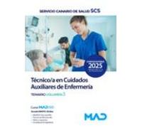 Técnico/a En Cuidados Auxiliares De Enfermería Del Servicio Canario De Salud. Temario Volumen 3