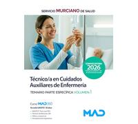 Técnico/a en Cuidados Auxiliares de Enfermería del Servicio Murciano de Salud. Temario Específico Volumen 1