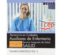 Técnico/a en cuidados auxiliares de enfermería. Servicio Aragonés de Salud. SALUD. Temario específico. Vol. II (OPOSICIONES)