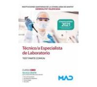 Técnico/a Especialista De Laboratorio De Las Instituciones Sanitarias De La Conselleria De Sanitat De La Generalitat Valenciana. Test Parte Común