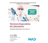 Técnico/a Especialista de Laboratorio de las Instituciones Sanitarias de la Conselleria de Sanitat de la Generalitat Valenciana. Temario específico volumen 2