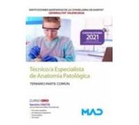 Técnico/a Especialista En Anatomía Patológica. Temario Parte Común. Co