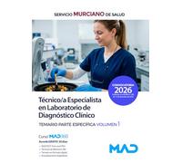 Técnico/a Especialista en Laboratorio de Diagnóstico Clínico del Servicio Murciano de Salud. Temario parte específica volumen 1