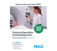 Técnico/a Especialista en Radiodiagnóstico del Servicio Andaluz de Salud. Temario específico volumen 1