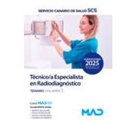Técnico/a Especialista En Radiodiagnóstico Del Servicio Canario De Salud. Temario Volumen 3