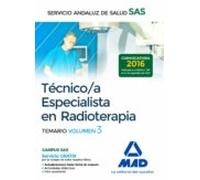 Técnico/a Especialista en Radioterapia del Servicio Andaluz de Salud. Temario específico volumen 3