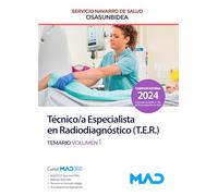 Técnico/a Especialista en Radiodiagnóstico (T.E.R.) del Servicio Navarro de Salud-Osasunbidea. Temario volumen 1