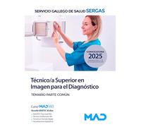 Técnico/a Superior en Imagen para el Diagnóstico del Servicio Gallego de Salud (SERGAS). Temario Parte Común