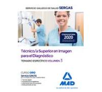 Técnico/a Superior en Imagen para el Diagnóstico del Servicio Gallego de Salud. Temario específico volumen 3