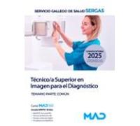 Técnico/a Superior En Imagen Para El Diagnóstico. Temario Parte C Omún