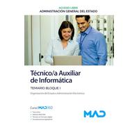 Técnico Auxiliar de Informática de la Administración General del Estado (Acceso Libre). Temario Bloque I