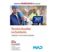 Técnico Auxiliar no Sanitario del Servicio Murciano de Salud. Parte General Temario y test
