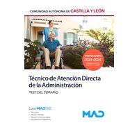 Técnico de Atención Directa de la Administración de la Comunidad de Castilla y León. Test del temario