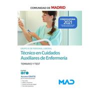 Técnico en Cuidados Auxiliares de Enfermería (Grupo IV de Personal Laboral) de la Comunidad de Madrid. Temario y test