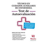 Técnico en Cuidados auxiliares de Enfermería. Test de Autoevaluación. Servicio de Salud de Castilla y León (OPOSICIONES)