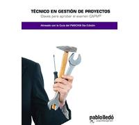 Tecnico en Gestion de Proyectos: Claves para aprobar el examen CAPM