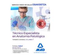Técnico Especialista en Anatomía Patológica del Servicio Vasco de Salud-Osakidetza. Temario general Volumen 1
