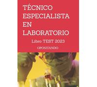 TÉCNICO ESPECIALISTA EN LABORATORIO: Libro TEST 2023 (OPOSICIONES SAS. Servicio Andaluz de Salud)