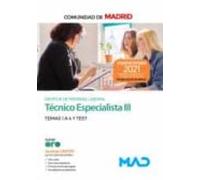 Técnico Especialista III Grupo III de la Comunidad de Madrid (acceso estabilización). Temas 1 a 4 y Test