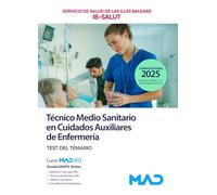 Técnico Medio Sanitario en Cuidados Auxiliares de Enfermería del Servicio de Salud de las Illes Balears (IB-SALUT). Test del temario