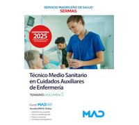 Técnico Medio Sanitario en Cuidados Auxiliares de Enfermería del Servicio Madrileño de Salud. Temario volumen 3